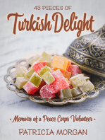 45 Pieces of Turkish Delight: Memoirs of a Peace Corps Volunteer