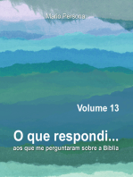 O que respondi aos que me perguntaram sobre a Biblia