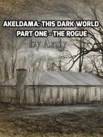 Akeldama: This Dark World - Part One - The Rogue