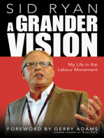 A Grander Vision: My Life in the Labour Movement