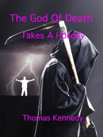 The God Of Death Takes A Holiday