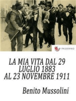 La mia vita dal 29 luglio 1883 al 23 novembre 1911