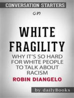White Fragility: Why It's So Hard for White People to Talk About Racism by Robin DiAngelo | Conversation Starters