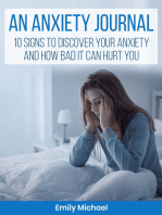 An Anxiety Journal: 10 Signs To Discover Your Anxiety And How Bad It Can Hurt You