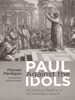 Paul Against the Idols: A Contextual Reading of the Areopagus Speech