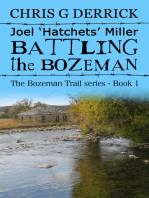 Joel 'Hatchets' Miller: Battling the Bozeman