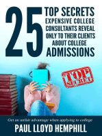 25 Top Secrets Expensive College Consultants Reveal Only To Their Clients About College Admissions