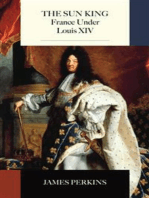 The Sun King: France Under Louis XIV