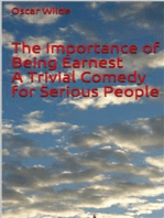 The Importance Of Being Earnest A Trivial Comedy For Serious People