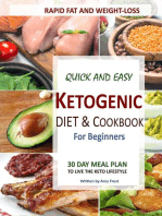 Quick and Easy Ketogenic Diet and Cookbook for Beginners: 30 Day Meal Plan for Rapid Fat & Weight Loss