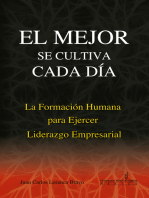 La Formación Humana para Ejercer el Liderazgo: El mejor se cultiva cada día