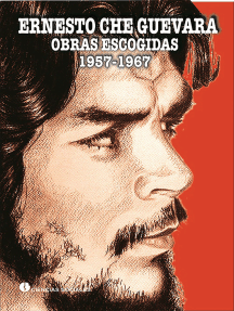Lee Ernesto Ché Guevara. Obras Escogidas 1957-1967. Tomo II de Ernesto Ché  Guevara de la Serna - Libro electrónico | Scribd