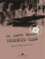 La Guerra Secreta. Proyecto Cuba