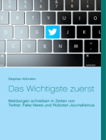 Das Wichtigste zuerst: Meldungen schreiben in Zeiten von Twitter, Fake News und Roboter-Journalismus