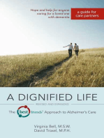 A Dignified Life: The Best Friends™ Approach to Alzheimer's Care: A Guide for Care Partners