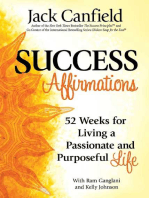 Success Affirmations: 52 Weeks for Living a Passionate and Purposeful Life