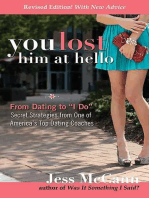 You Lost Him at Hello: From Dating to "I Do"—Secrets from One of America's Top Dating Coaches