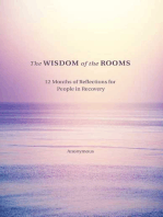 The Wisdom of the Rooms: 12 Months of Reflections for People in Recovery 