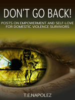 Don't Go Back! Posts on Empowerment and Self-Love for Domestic Violence Survivors