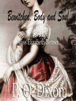 Bewitched, Body and Soul: Miss Elizabeth Bennet: A Pride and Prejudice Variation
