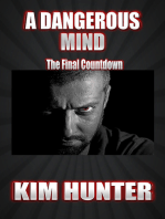 A Dangerous Mind: Book Two: The final countdown