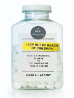 Keep Out of Reach of Children: Reyes Syndrome, Aspirin, and the Politics of Public Health