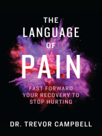 The Language of Pain: Fast Forward Your Recovery to Stop Hurting