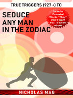 True Triggers (927 +) to Seduce Any Man in the Zodiac