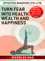 Effective Whispers (721 +) to Turn Fear into Health, Wealth and Happiness