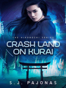 Crash Land on Kurai: The Hikoboshi Series, #1