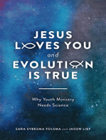 Jesus Loves You and Evolution Is True