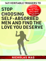 1411 Veritable Triggers to Stop Choosing Self-absorbed Men and Find the Love You Deserve
