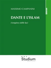 Dante e l'Islam: L'empireo delle luci