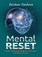 Mental Reset: Power tools and strategy to reset your mind for success
