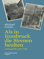 Als in Innsbruck die Sirenen heulten: Luftangriffe 1943-1945