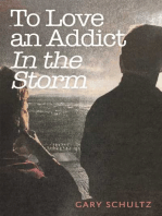 To Love an Addict: In the Storm