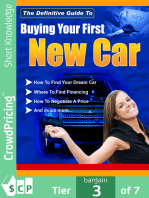 Buying Your First New Car: How To Find Your Very First Car And Be Satisfied With It.