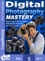 Digital Photography Mastery: Do you have a problem trying to get started on your journey to the photography world?