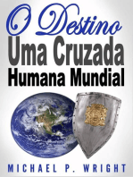 O Destino: Uma Cruzada Humana Mundial