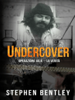 Undercover: Operazione Julie - La Verità