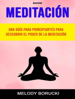 Meditación : Una Guía Para Principiantes Para Descubrir El Poder De La Meditación
