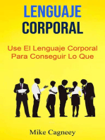 Lenguaje Corporal: Use El Lenguaje Corporal Para Conseguir Lo Que Quiere