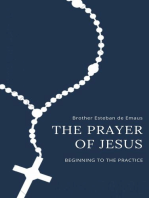 The Prayer of Jesus: The Prayer of the Heart