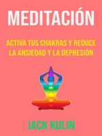 Meditación: Activa Tus Chakras Y Reduce La Ansiedad Y La Depresión