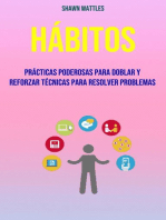 Hábitos: Prácticas Poderosas Para Doblar Y Reforzar Técnicas Para Resolver Problemas