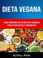 Dieta Vegana: Livro Com Mais De 30 Receitas Veganas Para Fazer Detox E Emagrecer