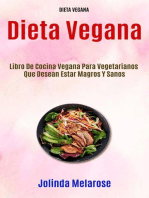 Dieta Vegana: Libro De Cocina Vegana Para Vegetarianos Que Desean Estar Magros Y Sanos