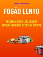 Fogão Lento: Receitas Rich Slow Cooker (Inclui Incríveis Receitas Doces)