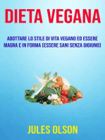 Dieta vegana: adottare lo stile di vita vegano ed essere magra e in forma (essere sani senza digiuno): CUCINA / BENESSERE E FITNESS