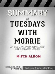 Tuesdays with Morrie: An Old Man, a Young Man, and Life's Greatest Lesson,  25th Anniversary Edition